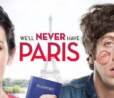 We'll Never Have Paris (2015)