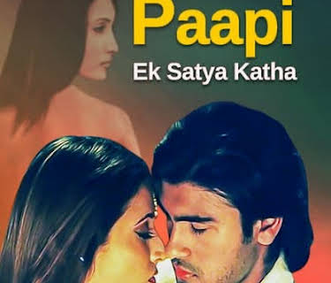 Paapi- Ek Satya Katha (2013)