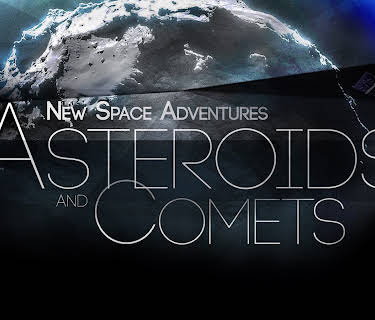 New Space Adventures: Asteroids and Comets