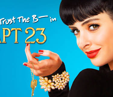 Don't Trust The B---- In Apartment 23 Season 1