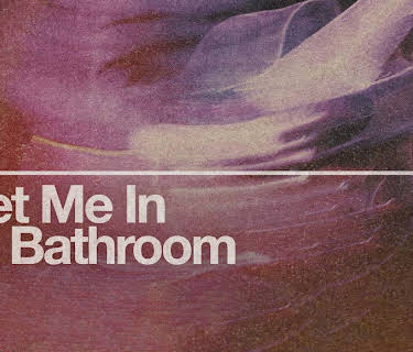 Meet Me In The Bathroom (2022)
