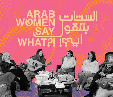 Arab Women Say What?! (2023)