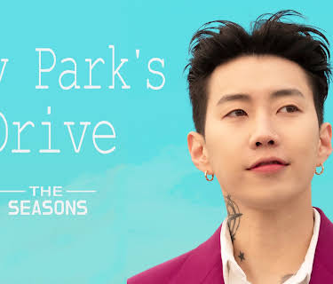 The Seasons: Jay Park's Drive