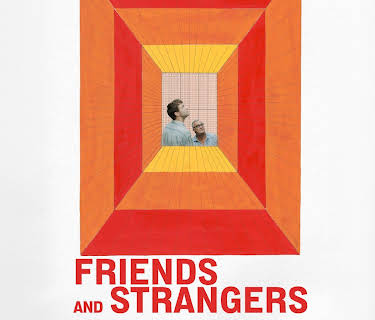 Friends and Strangers (2021)