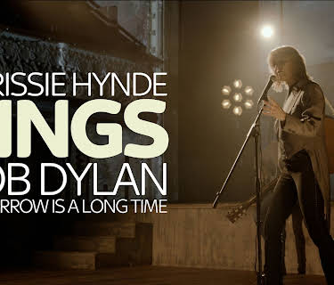 Tomorrow is a Long Time: Chrissie Hynde Sings Bob Dylan (2021)