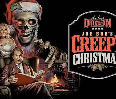 The Last Drive-In with Joe Bob Briggs: Joe Bob's Creepy Christmas