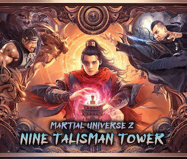 Martial Universe 2: Nine Talisman Tower (2021)