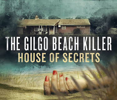 The Gilgo Beach Killer: House of Secrets S1