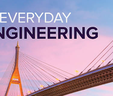 Everyday Engineering: Understanding the Marvels of Daily Life