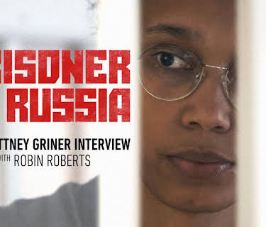 Prisoner in Russia: The Brittney Griner Interview