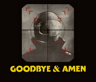 Goodbye & Amen (2024)
