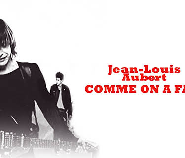 Jean-louis Aubert - Comme On Fait (2003)