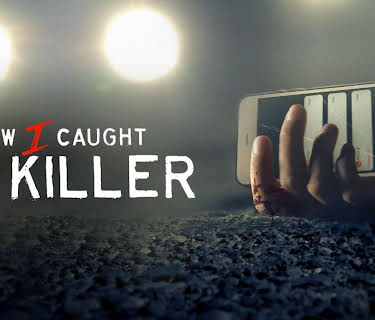How I Caught My Killer