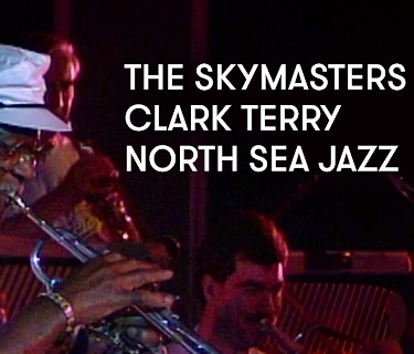 The Skymasters with Clark Terry - North Sea Jazz (1989)