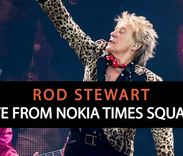 Rod Stewart - Live from Nokia Times Square (2006)