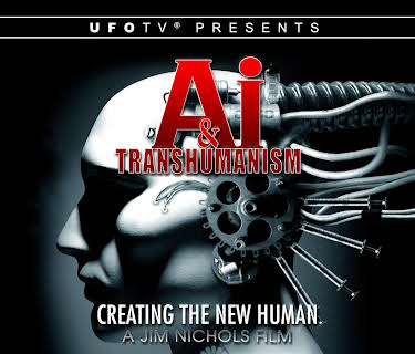 A.I. and Transhumanism - Creating the New Human (2018)