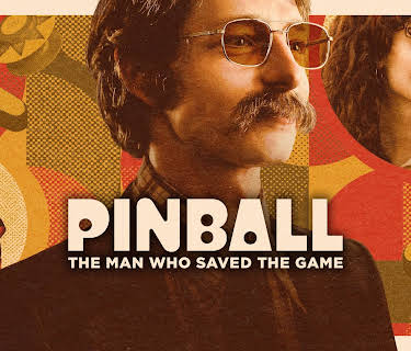 Pinball: The Man Who Saved The Game (2023)