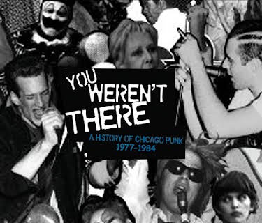 You Weren't There - A History Of Chicago Punk 1977-84 (2016)