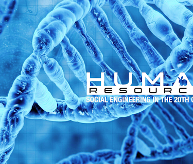 Human Resources - Social Engineering In The 20th Century (2010)