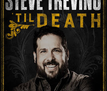 Steve Treviño: 'Til Death (2019)