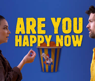Are You Happy Now (2021)