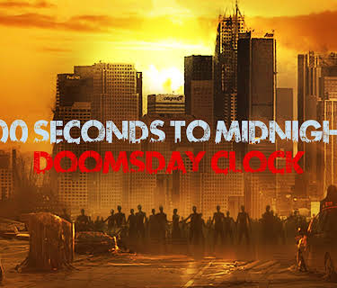 100 Seconds to Midnight - Doomsday Clock (2022)