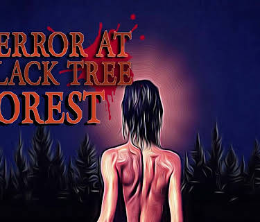 Terror at Black Tree Forest (2021)