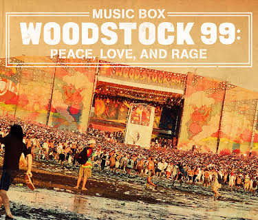 Woodstock 99: Peace, Love and Rage