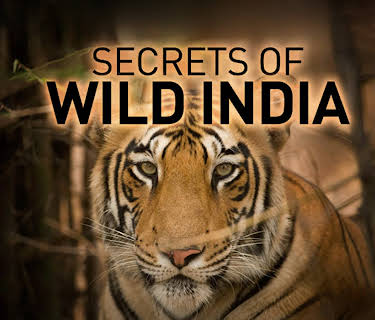 Secrets of Wild India Season 1