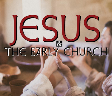 Jesus and the Early Church