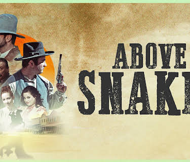 Above Snakes (2022)