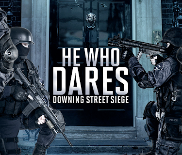 He Who Dares: Downing Street Siege (2015)