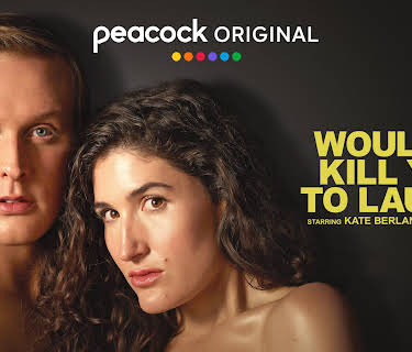 Would It Kill You to Laugh? Starring Kate Berlant + John Early (2026)