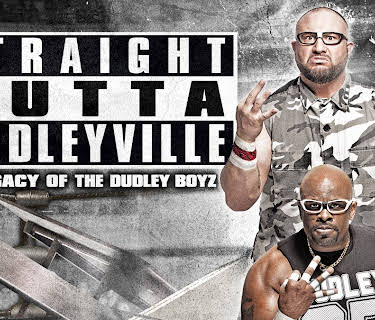 Straight Outta Dudleyville: The Legacy of the Dudley Boyz (2016)