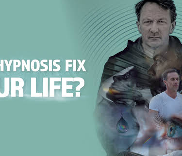 Can Hypnosis Fix Your Life? (2021)