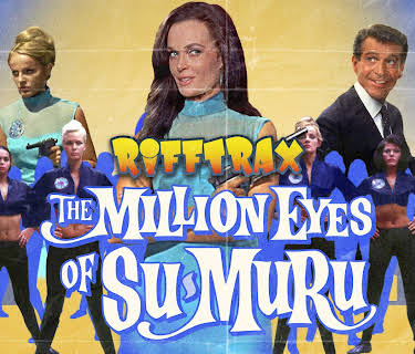 RiffTrax: The Million Eyes of Sumuru (2019)