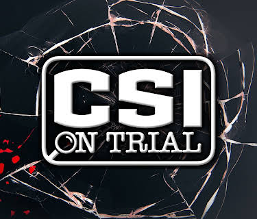 CSI On Trial