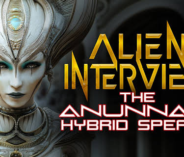 Alien Interview: The Anunnaki Hybrid Speaks (2025)