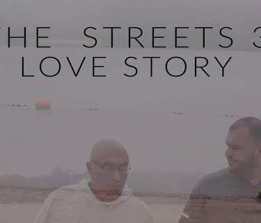 The Streets 3: Love Story (2022)