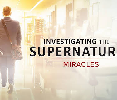 Investigating the Supernatural: Miracles (2025)