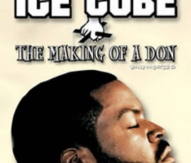 Ice Cube - Making Of A Don (2004)