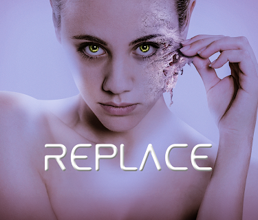 Replace (2017)