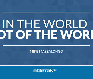 In the World - Not of the World