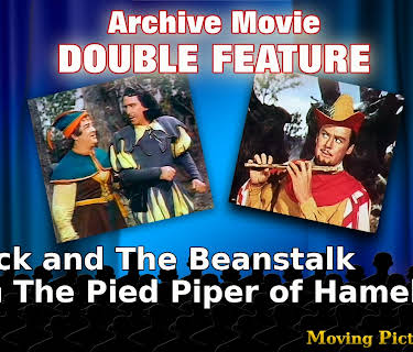Archive Movie Double Feature - Jack And The Beanstalk & The Pied Piper Of Hamelin (1957)