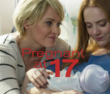 PREGNANT AT 17 (2016)