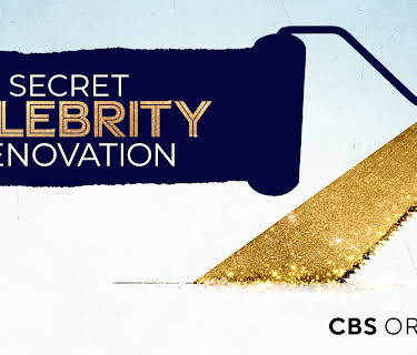 SECRET CELEBRITY RENOVATION