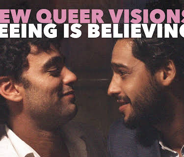 New Queer Visions: Seeing is Believing (2020)