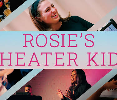 Rosie's Theater Kids (2023)