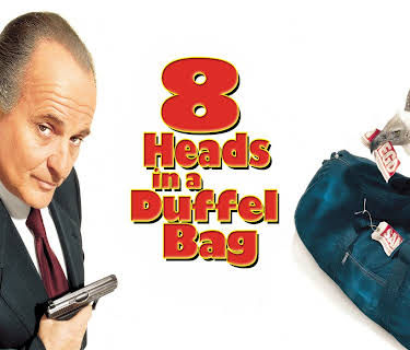 8 Heads in a Duffel Bag (1997)