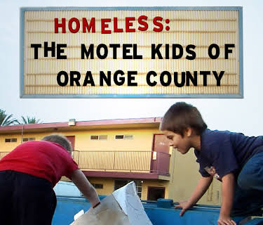 Homeless: The Motel Kids of Orange County (2010)